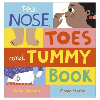 The Nose Toes and Tummy Book by Sally Nicholls
